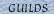 Guilds